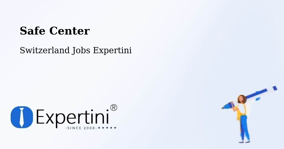 Safety Center – Courgenay - Switzerland Jobs Expertini